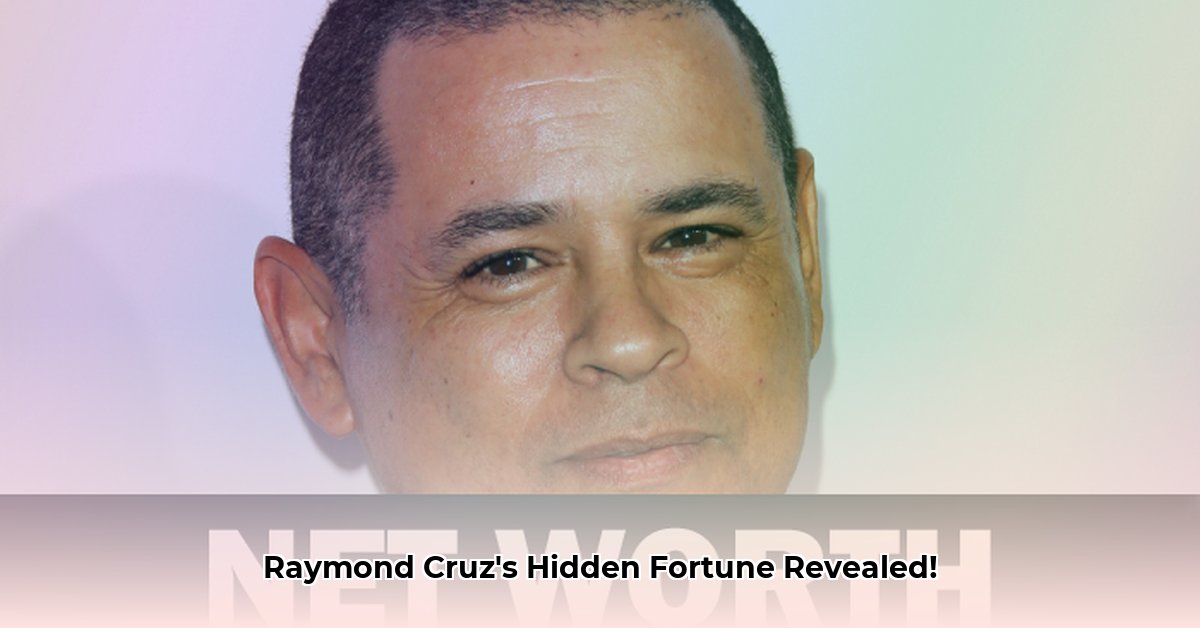 raymond-cruz-net-worth